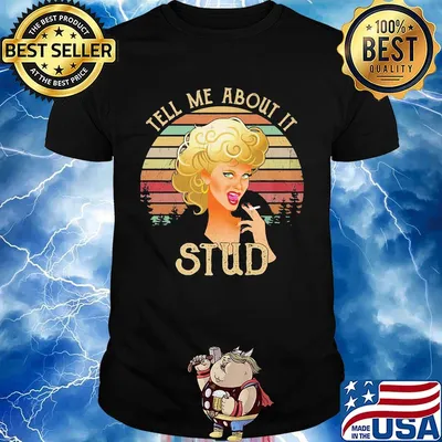 Woman smoking tell me about it stud vintage retro shirt
