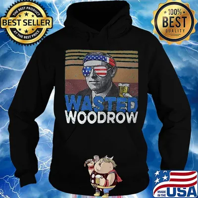 Woodrow wasted drunk america 4th of july independence day vintage retro s Hoodie
