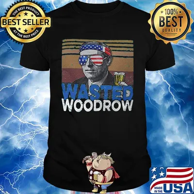 Woodrow wasted drunk america 4th of july independence day vintage retro shirt