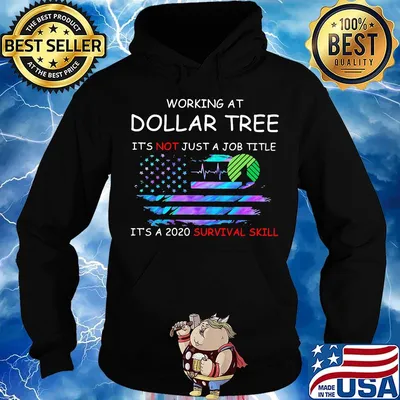 Working at dollar tree in the box it's not just a job title it's a 2020 survival skill american flag independence day s Hoodie
