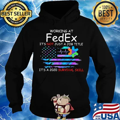 Working at fedex it's not just a job title it's a 2020 survival skill american flag independence day s Hoodie