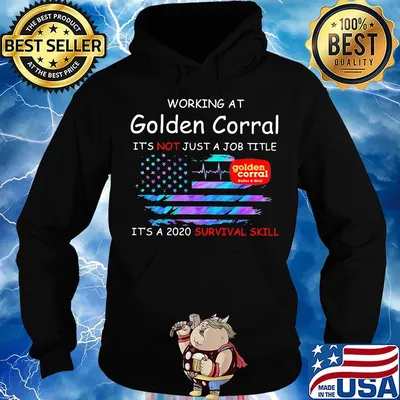 Working at golden corral it's not just a job title it's a 2020 survival skill american flag independence day s Hoodie