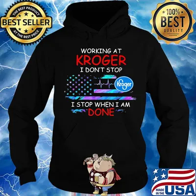 Working at kroger i don't stop i stop when i am done american flag independence day s Hoodie