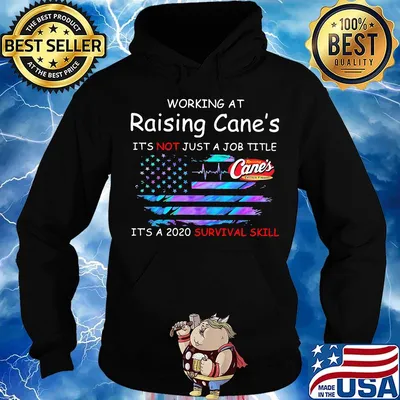 Working at raising cane's it's not just a job title it's a 2020 survival skill american flag independence day s Hoodie