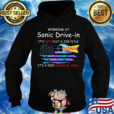 Working at sonic driver-in it's not just a job title it's a 2020 survival skill american flag independence day s Hoodie