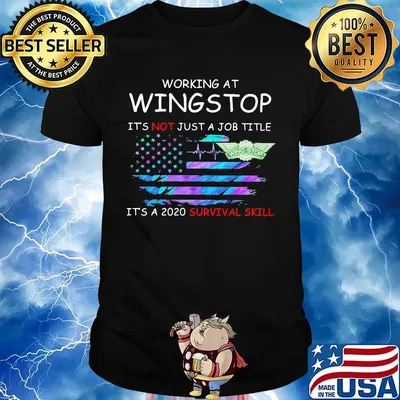 Working at wingstop it's not just a job title it's a 2020 survival skill american flag independence day shirt
