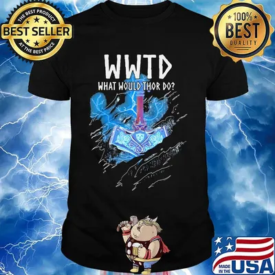 Wwtd what would thor do shirt