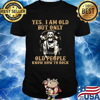 Yes i am old but only old people know how to rock nirvana signatures shirt