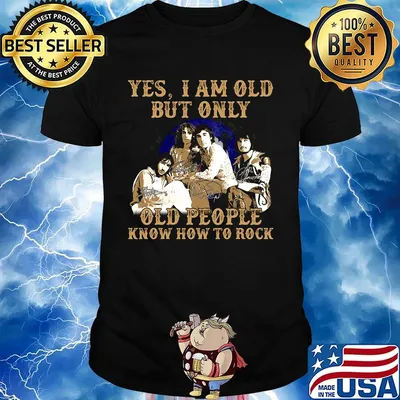 Yes i am old but only old people know how to rock whoo signatures shirt