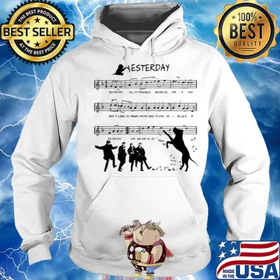 Yesterday all my troubles seemed so far away now it looks as though they're here to stay s Hoodie