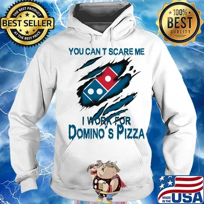 You can't scare me i work for domino's pizza logo s Hoodie