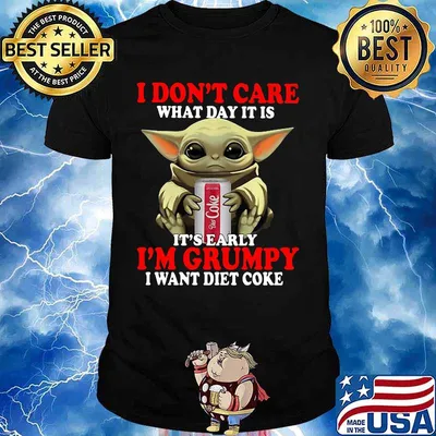 Baby yoda i don't care what day it is i'm grumpy i want diet coke shirt