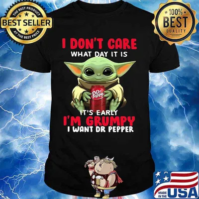 Baby yoda i don't care what day it is i'm grumpy i want dr pepper shirt