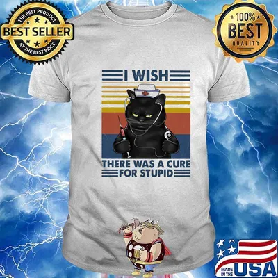 Black cat i wish there was a cure for stupid vintage retro shirt