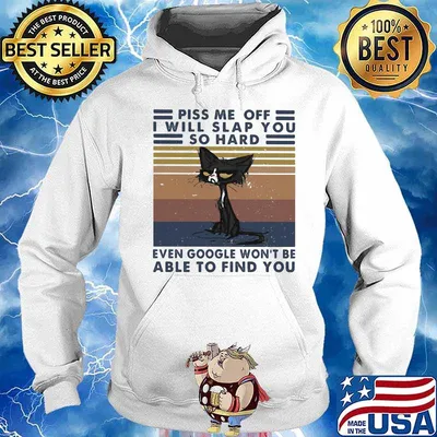 Black cat piss me off i will slap you so hard even google won't be able to find you vintage retro s Hoodie