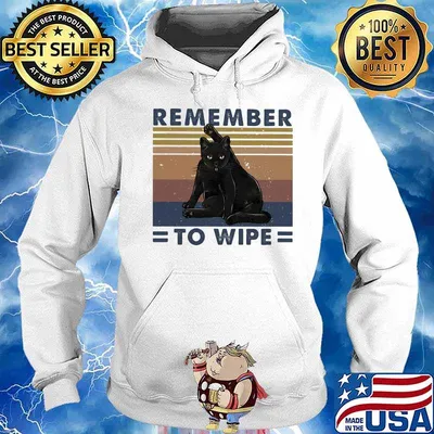 Black cat remember to wipe vintage retro s Hoodie