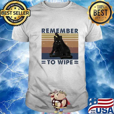 Black cat remember to wipe vintage retro shirt