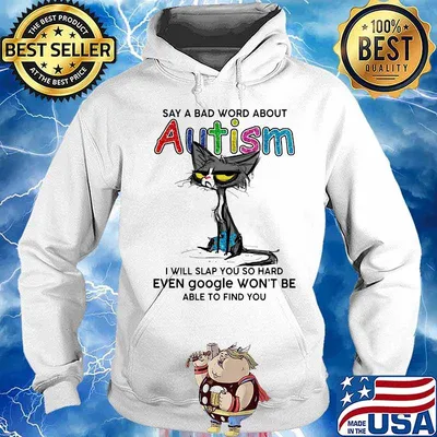 Black cat say a bad word about autism i will slap you so hard even google won't be able to find you s Hoodie