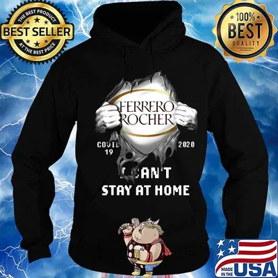Blood insides ferrero rocher covid-19 2020 i can't stay at home s Hoodie