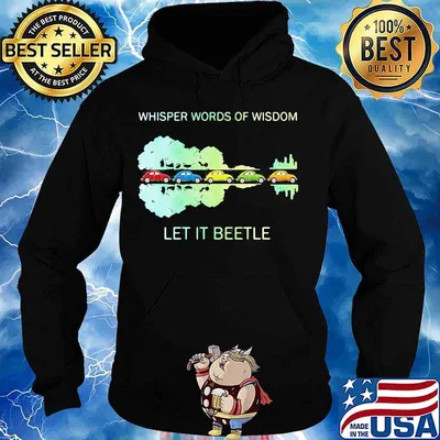 Color cars whisper words of wisdom let it beetle s Hoodie