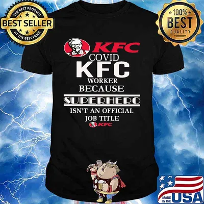 Covid kfc logo worker logo because superhero isnt an official job title shirt