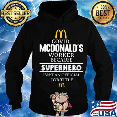 Covid mcdonals worker because superhero isnt an official job title s Hoodie