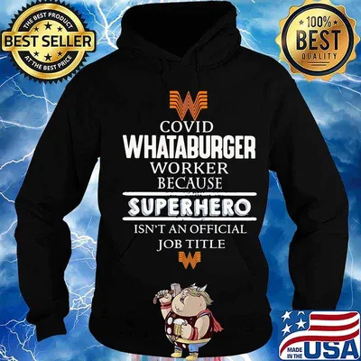 Covid whataburger worker logo because superhero isnt an official job title s Hoodie