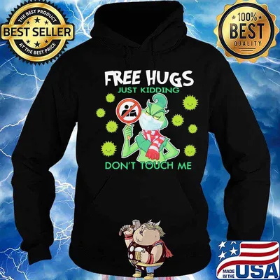Grinch mask free hugs just kidding don't touch me covid-19 s Hoodie