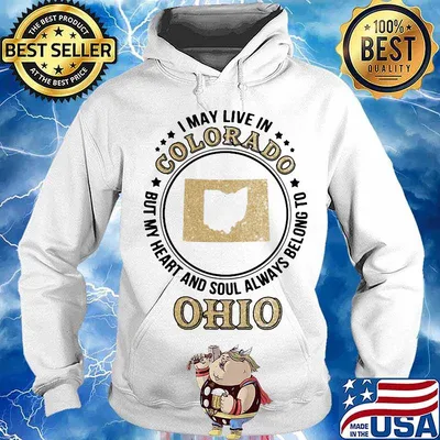I may live in colorado but my heart and soul always belong to ohio s Hoodie