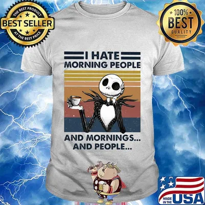 Jack skellington i hate morning people and mornings and people vintage retro shirt
