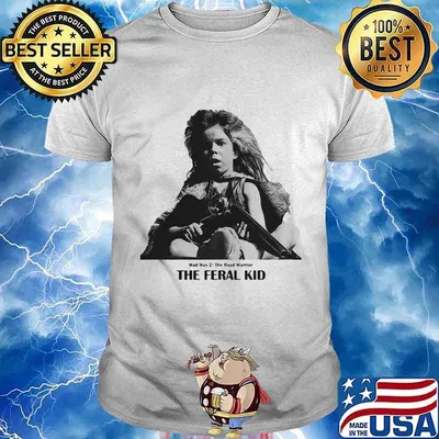 Mad max 2 the road warrior the feral kid shirt