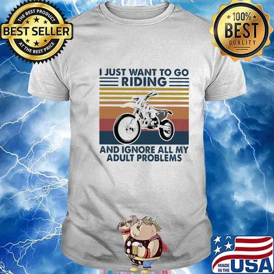 Motocross I just want to go riding and ignore all my adult problems Vintage retro shirt