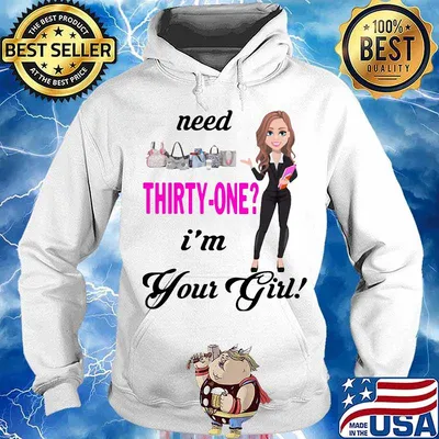 Need thirty one i'm your girl s Hoodie