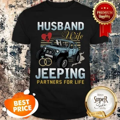 Nice Husband Wife Jeeping Partners For Life Shirt