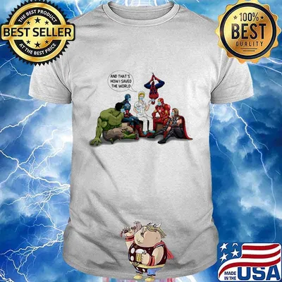 Nurse and marvel heroes and that's how i saved the world shirt