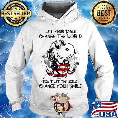 Snoopy let your smile change the world don't let the world change your smile american flag s Hoodie