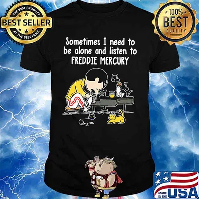 Sometimes i need to be alone and listen to freddie mercury shirt