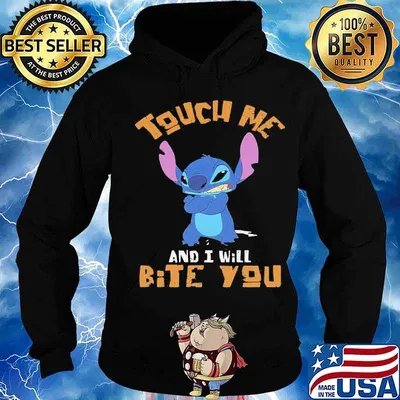 Stitch touch me and i will bite you s Hoodie