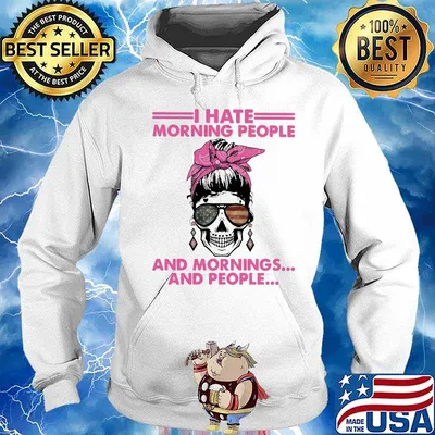 Sugar skull girl i hate morning people and mornings and people s Hoodie