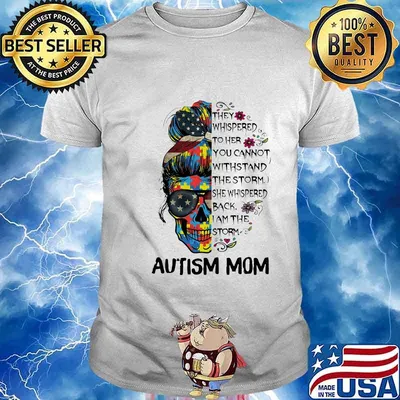 Sugar skull girl they whispered to her you cannot withstand the storm she whispered back i am the storm autism mom shirt