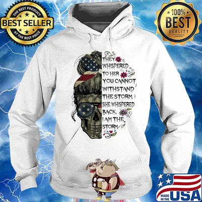 Sugar skull girl they whispered to her you cannot withstand the storm she whispered back i am the storm veteran s Hoodie