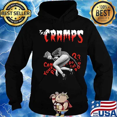 The cramps can your pussy do the dog s Hoodie