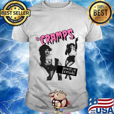 The cramps smell of female shirt
