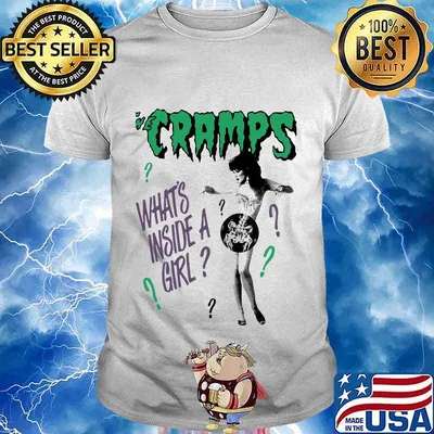 The cramps what's inside a girl shirt