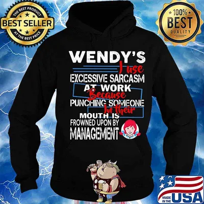 Wendy i use excessive sarcasm at work because punching someone s Hoodie