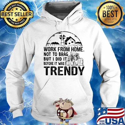 Work from home not to brag but i did it before it was trendy s Hoodie