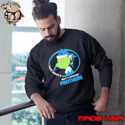 Carolina panthers Christmas grinch I hate people but I love my panthers 2024 Sweatshirt