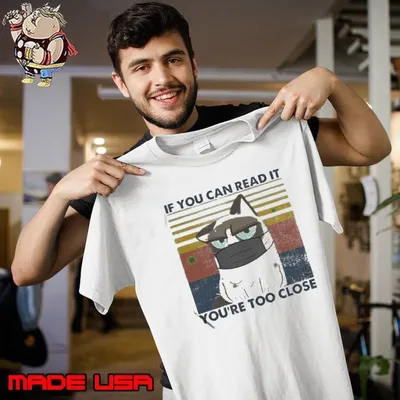 Cat If You Can Read It You’Re Too Close Corona Vintage shirt