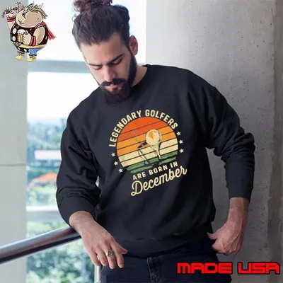 Legendary Golfers Are Born In December Birthday Golf Vintage Sweatshirt