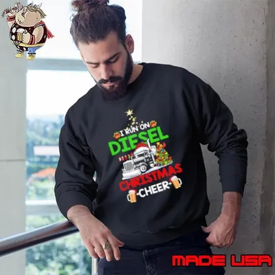 Premium I Run On Diesel Christmas Cheer Trucker Sweatshirt